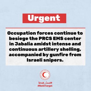|English follows:

‏🚨عاجل: لا تزال قوات الاحتلال تحاصر مركز اسعاف الهلال الأحمر الفلسطيني في ⁧‫#جباليا‬⁩ شمال...