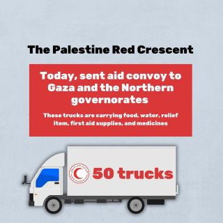 |ðŸ”´ The PRCS sent 50 aid trucks to the #Gaza and the North governorates today, loaded with food, water, relief items, medicines, and emergency medical supplies.

A group of volunteers from the...