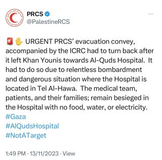 |🚨✋ URGENT PRCS’ evacuation convey, accompanied by the ICRC had to turn back after it left Khan Younis towards Al-Quds Hospital.  It had to do so due to relentless bombardment and dangerous...