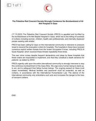 |The Palestine Red Crescent Society (PRCS) is appalled and horrified by the bombardment of Al-Ahli Baptist Hospital in Gaza, which led to the killing of hundreds of civilians including women,...