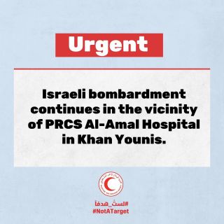 |‏🚨عاجل: تواصل القصف الاسرائيلي في محيط مستشفى الأمل التابع للجمعية في ⁧‫#خانيونس‬⁩.⁧‫#لست_هدفا‬⁩...