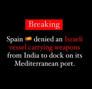 Spain ðŸ‡ªðŸ‡¸ is taking a page from Yemen. 

It denied a ship carrying explosives from #India, which has armed Israel since the beginning of the genocide, to dock at its southeastern port...