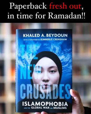 PROUD TO SHARE:

My book, The New Crusades: Islamophobia and the Global War on Muslims, is now out as a Paperback!

Just in time for #Ramadan. 

The success of the hardcover has spawned the new...